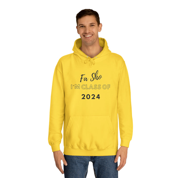 Fa Sho I’m class of 2024 Hoodie